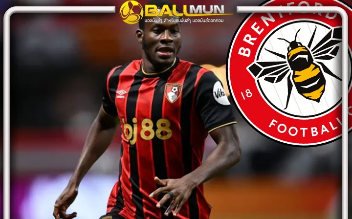 ดูบอลสด ผึ้งได้เฮ ปิดดีล อ๊อตตาร่า จาก บอร์นมัธ สำเร็จ ค่าตัว สถิติสโมสร 42 ล้านปอนด์